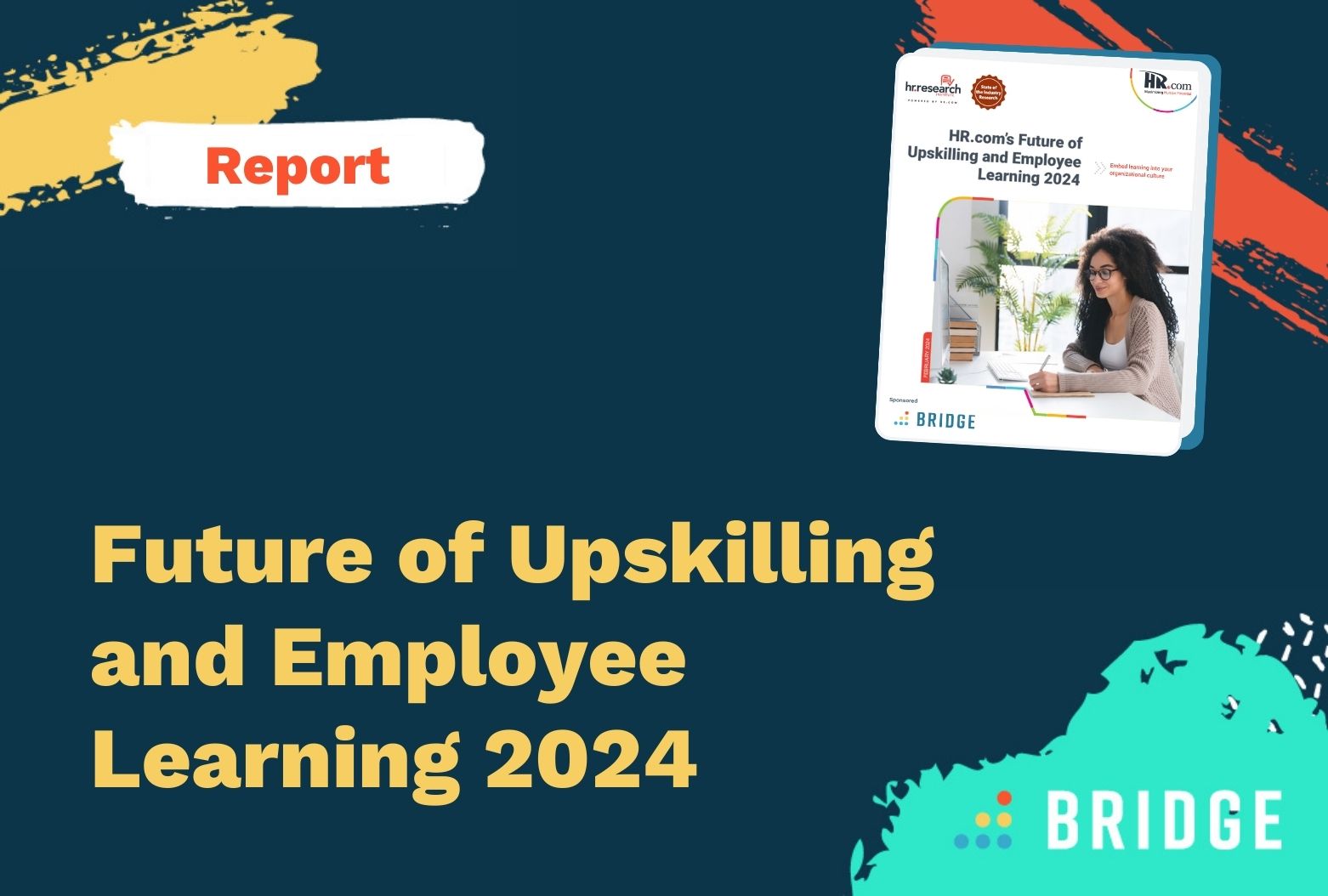 Future of Upskilling & Employee Learning 2024 Bridge