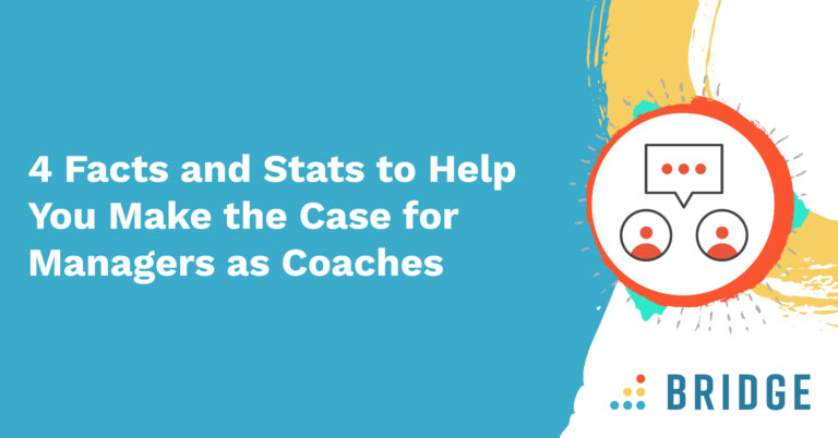 4 Facts and Stats to Help You Make the Case for Managers as Coaches