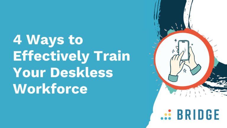 4 Ways to Effectively Train Your Deskless Workforce - Feature Image