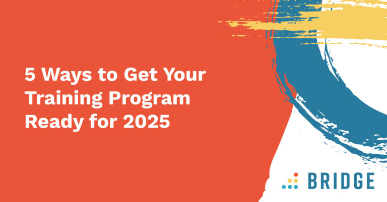 5 Ways to Get Your Training Program Ready for 2025 - Blog Post - Feature Image